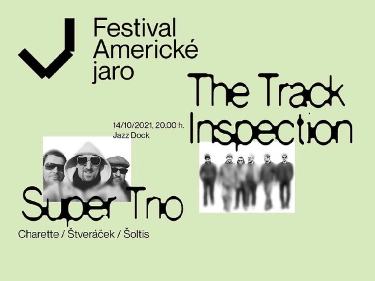 Festival Americké jaro:The Track Inspection:Charette/Štveráček/Šoltis Trio