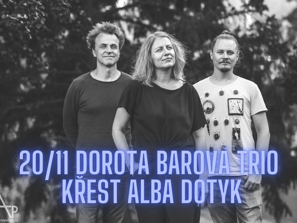 Dorota Barová Trio – Křest alba Dotyk