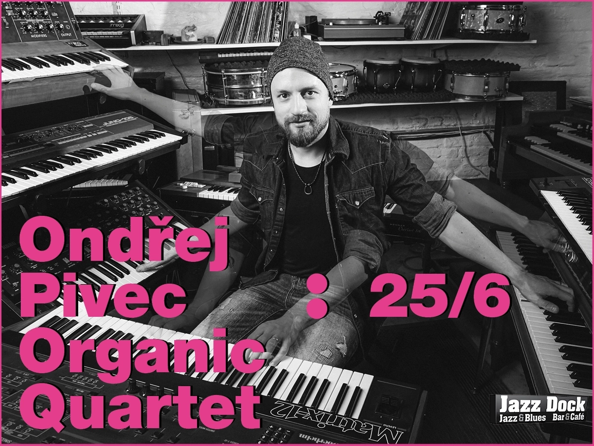 Ondřej Pivec Organic Quartet