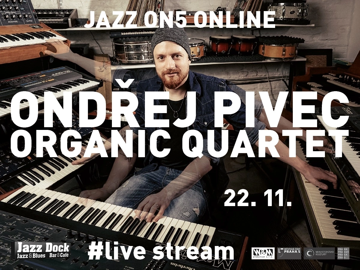 Ondřej Pivec Organic Quartet:JAZZ ON5 - ONLINE