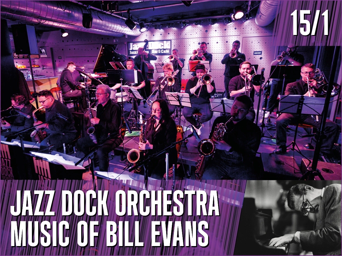 Jazz Dock Orchestra - Music of Bill Evans:ft. Veronika Vítová