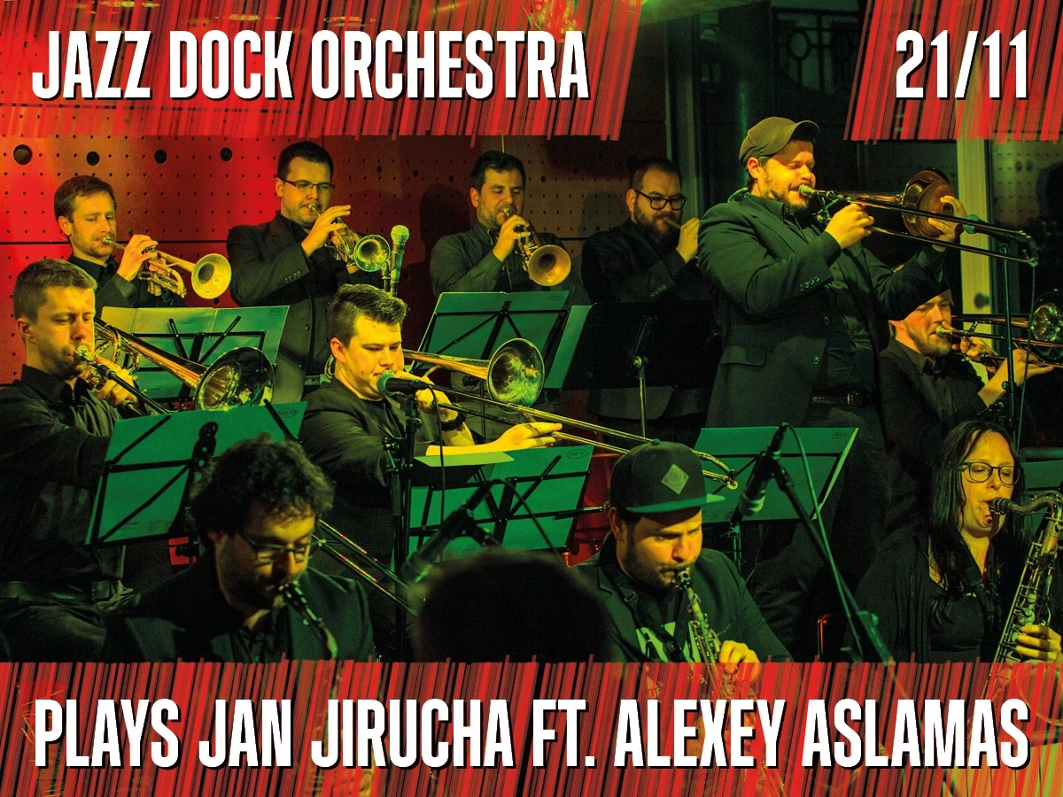 JAZZ DOCK ORCHESTRA plays Jan Jirucha ft. Alexey Aslamas