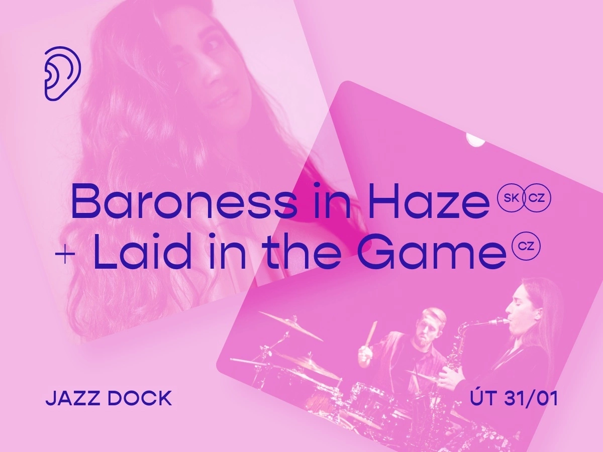 Baroness in Haze + Laid in the Game I Mladí ladí jazz 2023