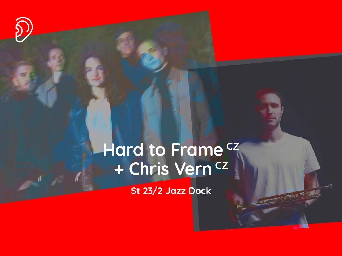 Hard to Frame + Chris Vern | Mladí ladí jazz 2022
