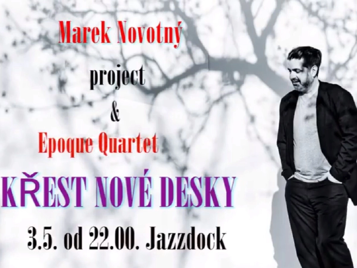 Marek Novotný Trio & Epoque Quartet:Křest společného CD