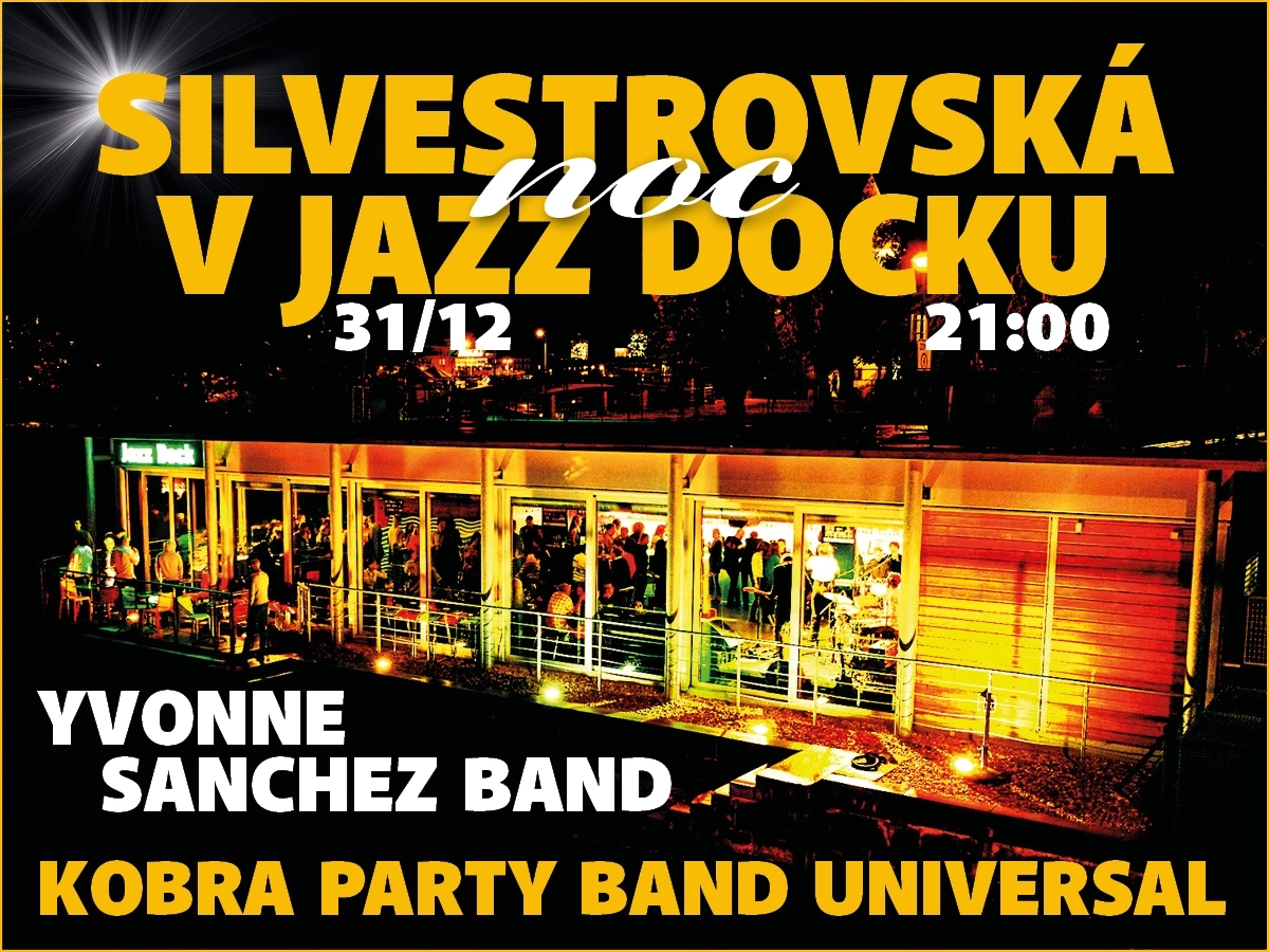 SILVESTR V JAZZ DOCKU:Yvonne Sanchez Band:Kobra Party Band Universal