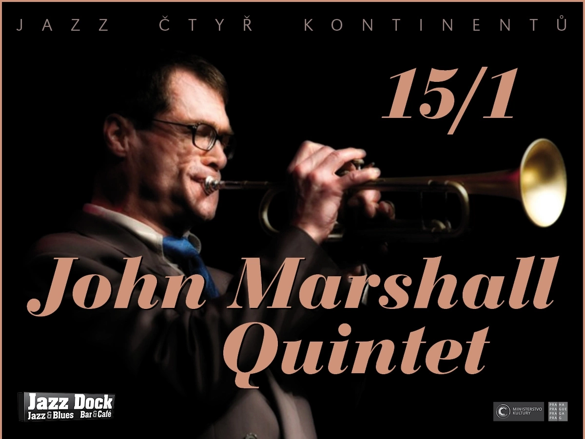 JAZZ OF FOUR CONTINENTS: John Marshall Quintet (USA/UK/CZ)