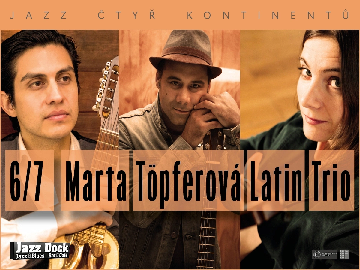 Marta Töpferová Latin Trio:JAZZ ČTYŘ KONTINENTŮ