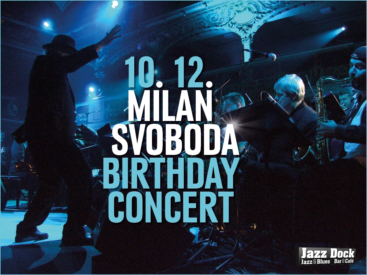 Milan Svoboda – Birthday Concert