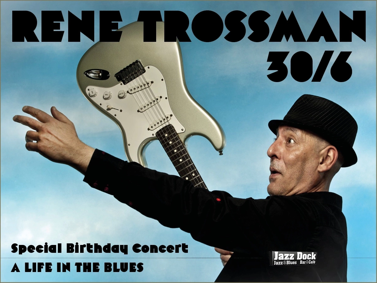 Rene Trossman & Little Big Band (USA/CZ):"Special Birthday Concert - A Life in The Blues"
