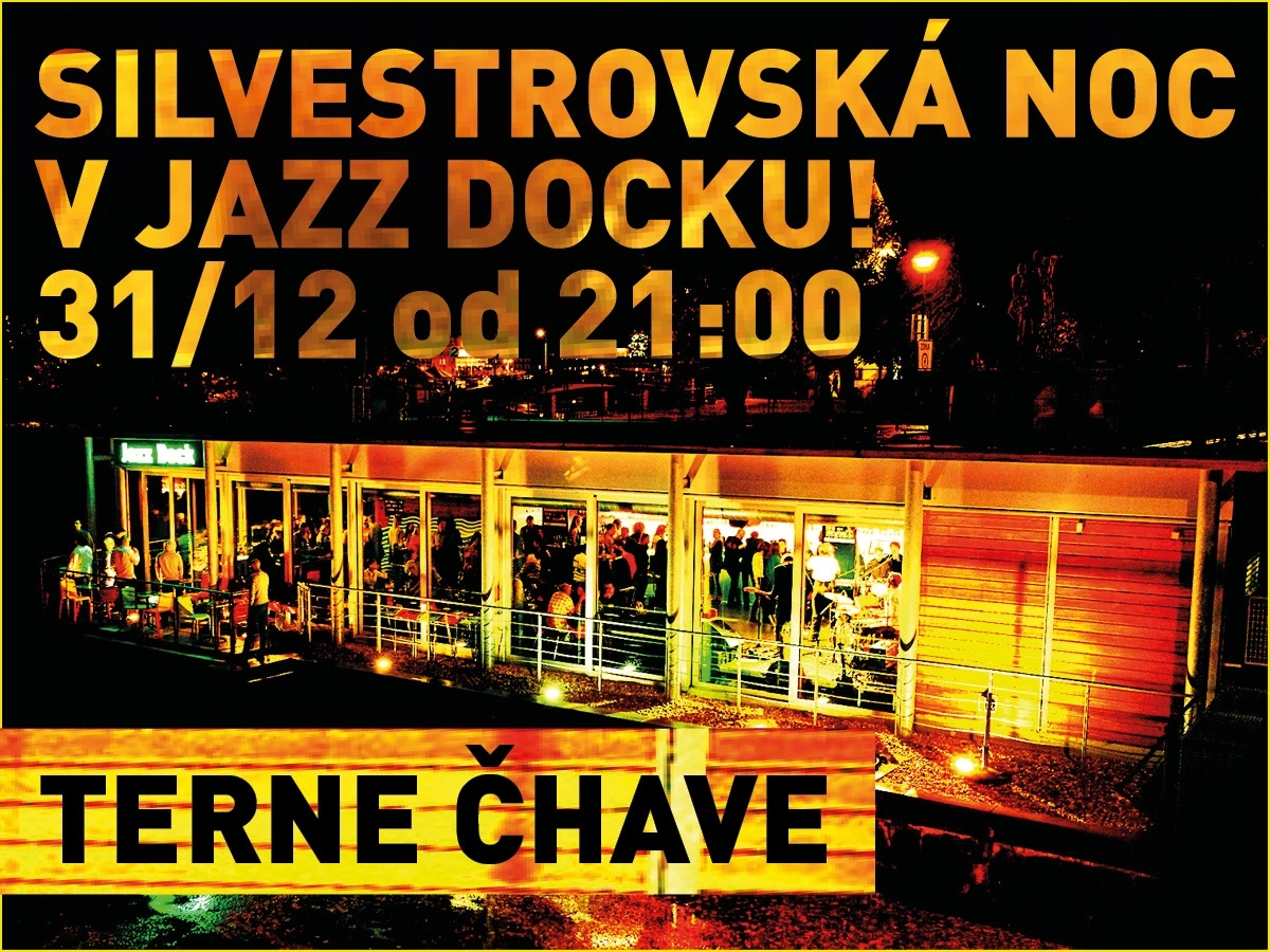 NEW YEAR´S EVE AT JAZZ DOCK:Terne Čhave