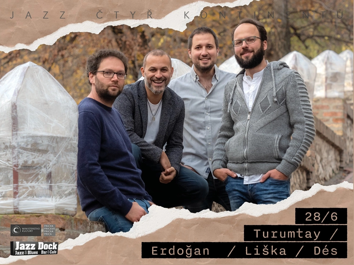 Turumtay/Erdoğan/Liška/Dés (CZ/TR/HU):JAZZ ČTYŘ KONTINENTŮ
