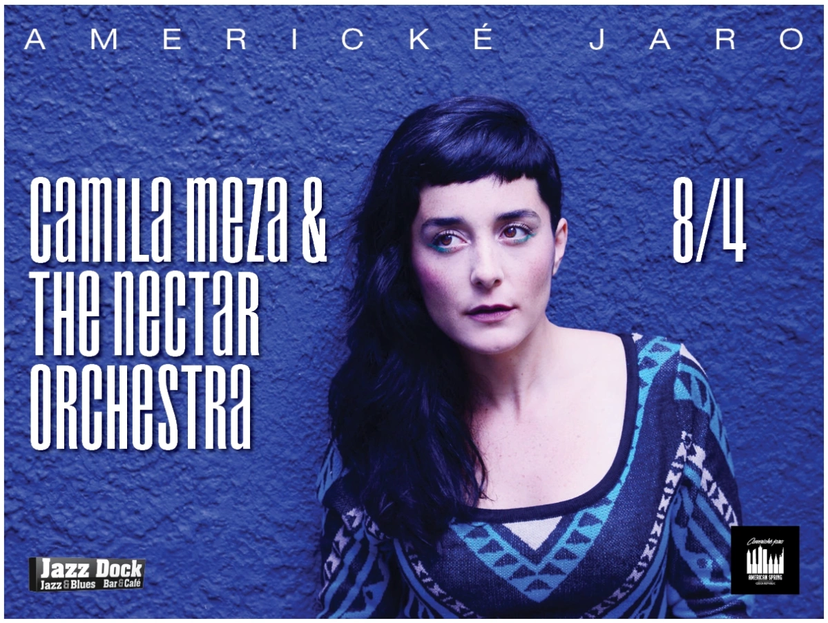 Camila Meza & The Nectar Orchestra:AMERICKÉ JARO