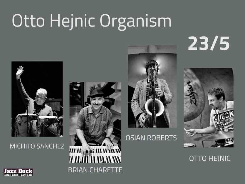 Otto Hejnic Organism ft. Brian Charette/Osian Roberts/Michito Sanchez
