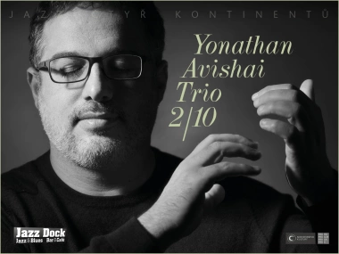 Yonathan Avishai Trio (IL):JAZZ ČTYŘ KONTINENTŮ