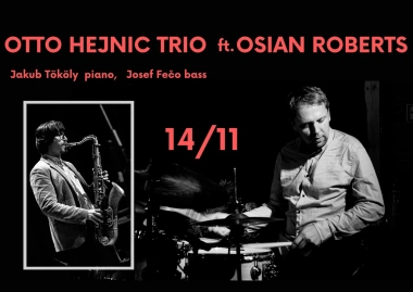 Otto Hejnic Trio ft. Osian Roberts