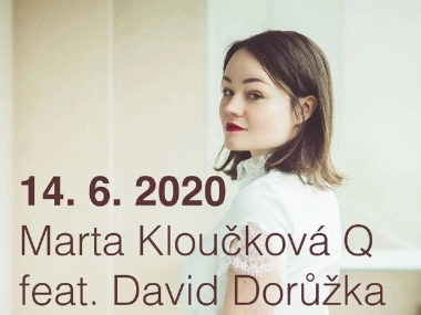 Marta Kloučková Quartet feat. David Dorůžka