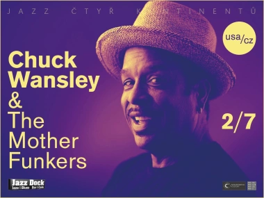 Chuck Wansley & The Mother Funkers (USA/CZ):JAZZ OF FOUR CONTINENTS