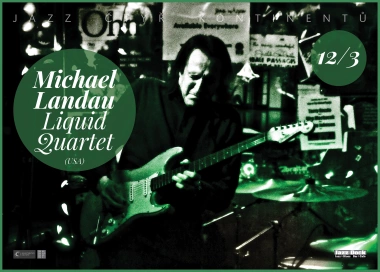 Michael Landau Liquid Quartet (USA/GB):JAZZ ČTYŘ KONTINENTŮ
