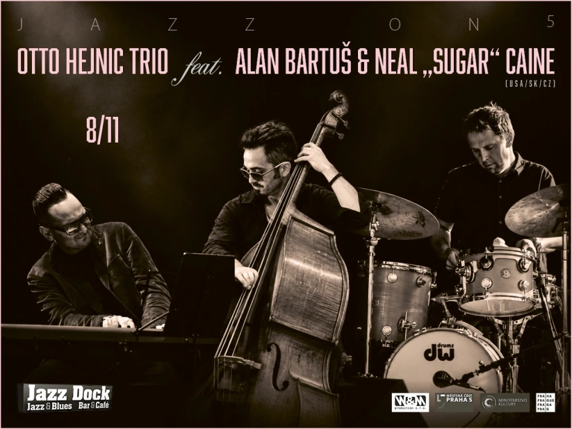 Otto Hejnic Trio feat. Alan Bartuš & Neal "Sugar" Caine (USA/SK/CZ):album release concert